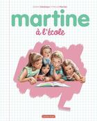 Couverture du livre « Martine à l'école » de Marcel Marlier et Gilbert Delahaye aux éditions Casterman