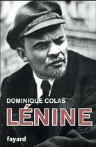Couverture du livre « Lénine politique » de Dominique Colas aux éditions Fayard