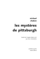 Couverture du livre « Les mystères de Pittsburgh » de Michael Chabon aux éditions Robert Laffont