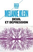 Couverture du livre « Deuil et dépression » de Melanie Klein aux éditions Rivages