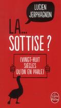 Couverture du livre « La ... sottise ? » de Lucien Jerphagnon aux éditions Le Livre De Poche