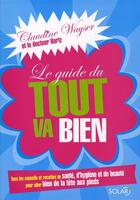 Couverture du livre « Le guide du tout va bien » de Wayser/Hartz aux éditions Solar