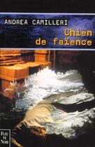 Couverture du livre « Chien de faïence » de Andrea Camilleri aux éditions Fleuve Editions