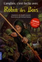 Couverture du livre « ANGLAIS C'EST FACILE AVEC ; Robin des bois » de Brigitte Juanals aux éditions Langues Pour Tous