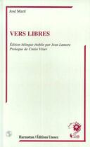 Couverture du livre « Vers libres : Anthologie poétique » de José Marti aux éditions Editions L'harmattan