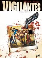 Couverture du livre « Vigilantes Tome 3 ; retour à Pitsgreen » de Crosa Riccardo et Jean-Charles Gaudin aux éditions Soleil