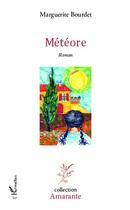 Couverture du livre « Météore » de Marguerite Bourdet aux éditions Editions L'harmattan