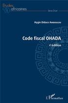 Couverture du livre « Code fiscal OHADA » de Hygin Didace Amboulou aux éditions L'harmattan