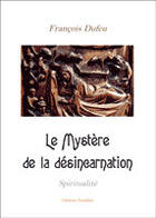 Couverture du livre « Le mystère de la désincarnation » de Francois Dufeu aux éditions Amalthee