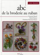 Couverture du livre « ABC de la broderie au ruban » de Bourel/Poinsot/ aux éditions L'inedite