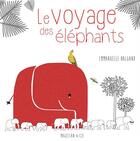 Couverture du livre « Le voyage des éléphants » de Emmanuelle Halgand aux éditions Magellan & Cie