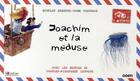 Couverture du livre « Joachim et la méduse » de Nicolas Bansaye et Aude Chaumaz aux éditions De Conti