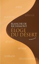 Couverture du livre « Éloge du désert » de Blanche De Richemont aux éditions Almora