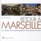 Couverture du livre « Retour à Marseille » de Daniel Quesney aux éditions Les Beaux Jours