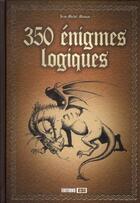 Couverture du livre « 350 énigmes logiques » de Jean-Michel Maman aux éditions Editions Esi