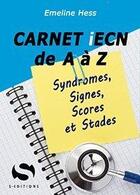 Couverture du livre « Carnet IECN de A à Z » de Emeline Hess aux éditions S-editions