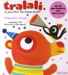 Couverture du livre « Tralali, la musique des petits bruits » de Chaud/Sauvagnac aux éditions Helium