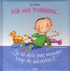 Couverture du livre « Je ne dois pas manger trop de sucreries? » de Sara Agostini aux éditions Cyel Jeunesse