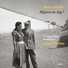 Couverture du livre « Mejores no hay ! un voyage en Espagne » de Henry Miller et Denise Bellon aux éditions Finitude