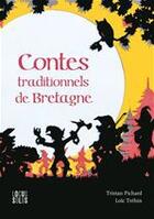 Couverture du livre « Contes traditionnels de Bretagne » de Tristan Pichard et Loic Trehin aux éditions Locus Solus