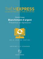 Couverture du livre « Blanchiment d'argent et financement du terrorisme » de Redaction Efl aux éditions Lefebvre