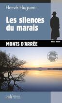 Couverture du livre « Les silences du marais » de Herve Huguen aux éditions Palemon