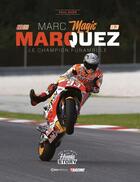 Couverture du livre « Marquez : Le Champion Funambule » de Alain Gillot aux éditions Casa