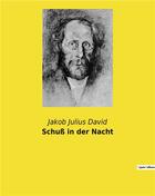 Couverture du livre « Schuss in der nacht » de David Jakob Julius aux éditions Culturea