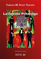 Couverture du livre « La famille pritarrige » de Trieger T-M. aux éditions Saint Honore Editions