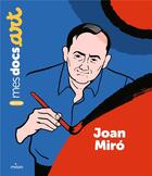 Couverture du livre « Joan Miró » de Sarah Barthere et Vincent Roche aux éditions Milan