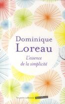 Couverture du livre « L'essence de la simplicité » de Dominique Loreau aux éditions Marabout