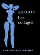 Couverture du livre « Les collages » de Louis Aragon aux éditions Hermann