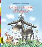 Couverture du livre « Le gros chagrin d'edgar » de Gorce/Calarnou aux éditions Bayard Jeunesse