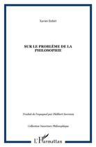 Couverture du livre « Sur le probleme de la philosophie » de Xavier Zubiri aux éditions L'harmattan