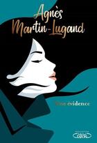 Couverture du livre « Une évidence » de Agnes Martin-Lugand aux éditions Michel Lafon
