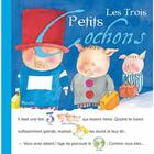 Couverture du livre « Les trois petits cochons » de Piccolia aux éditions Piccolia