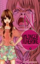 Couverture du livre « No longer heroine Tome 4 » de Momoko Koda aux éditions Delcourt