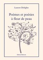 Couverture du livre « Poemes Et Poesies A Fleur De Peau » de Deleglise aux éditions Benevent