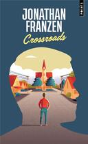 Couverture du livre « Crossroads » de Jonathan Franzen aux éditions Points