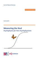 Couverture du livre « Measuring the soul - psychophysics for non-psychophysicists » de Aleci Carlo aux éditions Edp Sciences
