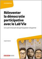 Couverture du livre « Réinventer la démocratie participative avec le Lab'Vie : un outil innovant de participation citoyenne » de Joseph Salamon aux éditions Territorial