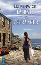 Couverture du livre « La baie de l'étranger » de Liz Fenwick aux éditions City