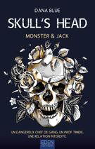 Couverture du livre « Skull's Head Tome 1 : Monster & Jack » de Dana Blue aux éditions Eden City Editions