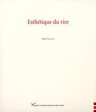 Couverture du livre « L'esthétique du rire » de Alain Vaillant aux éditions Pu De Paris Nanterre