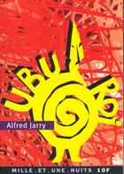 Couverture du livre « Ubu roi » de Alfred Jarry aux éditions Mille Et Une Nuits