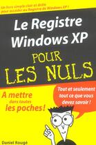 Couverture du livre « Le registre windows xp pour les nuls » de  aux éditions First Interactive