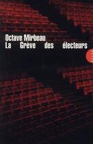 Couverture du livre « La grève des électeurs » de Octave Mirbeau aux éditions Allia