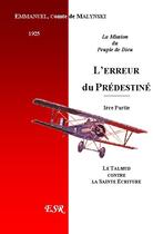 Couverture du livre « La mission du peuple de dieu, 1ere part ; l'erreur du prédestiné » de Emmanuel Malynski aux éditions Saint-remi