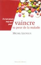 Couverture du livre « Vaincre Sa Peur De La Maladie » de Michel Lejoyeux aux éditions La Martiniere