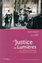 Couverture du livre « La justice des Lumières » de Fabrice Mauclair aux éditions Pu Francois Rabelais